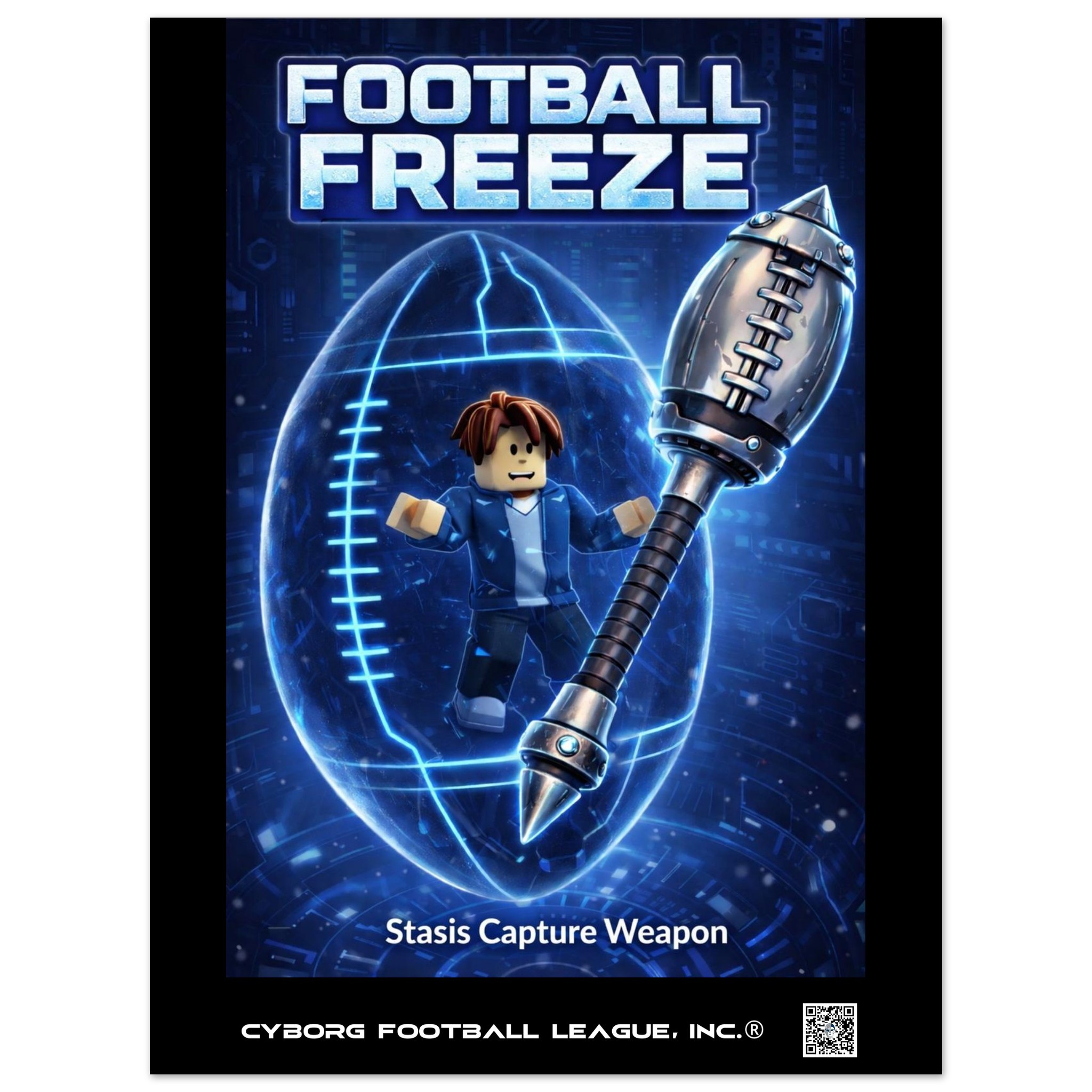 Football Freeze™ — Stasis Capture Weapon Poster